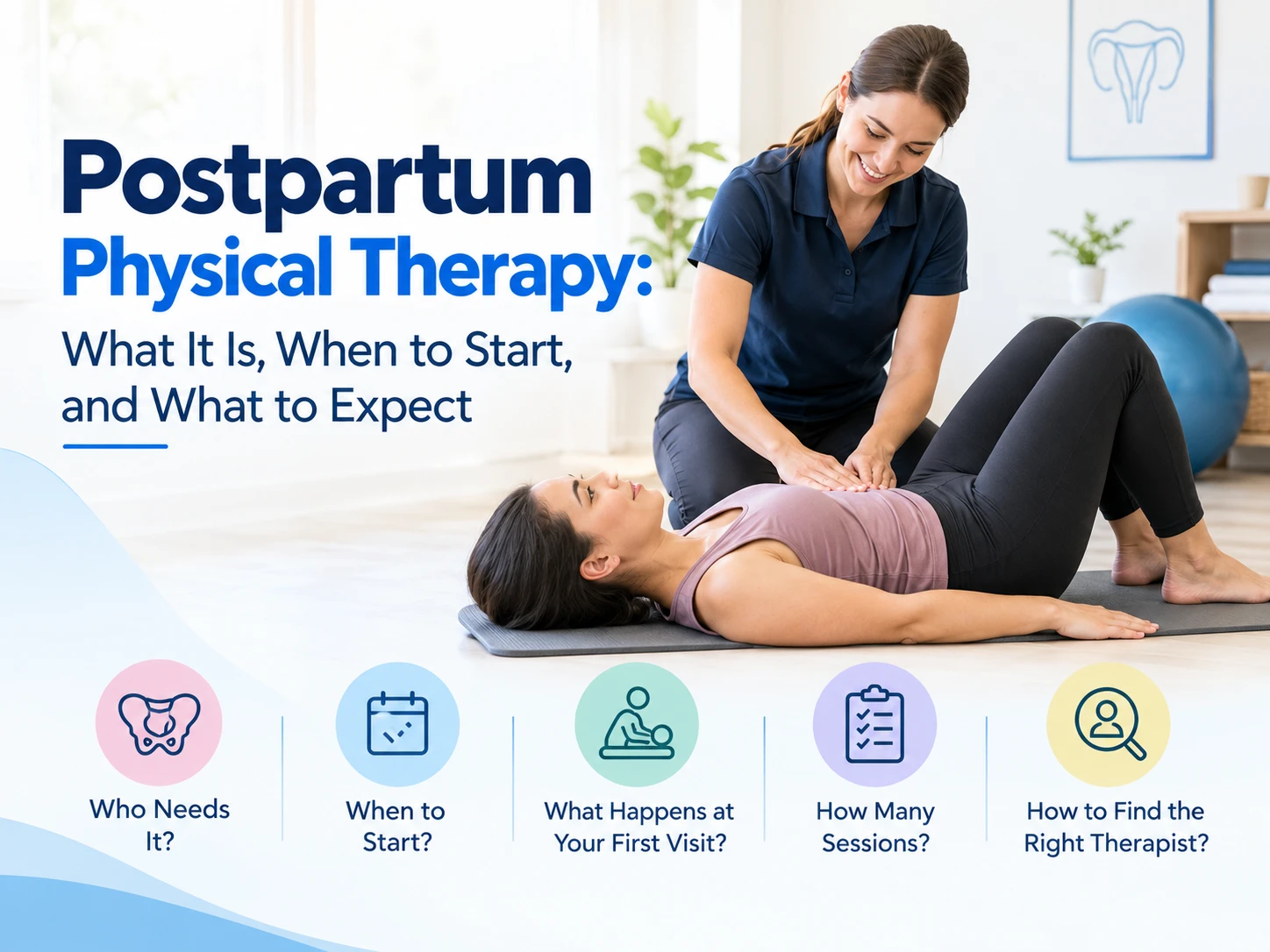 Postpartum Physical Therapy: What It Is, When to Start & What to Expect